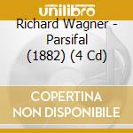 Richard Wagner - Parsifal (1882) (4 Cd) cd