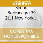 Simon Boccanegra 39 21.1 New York - Tibb cd