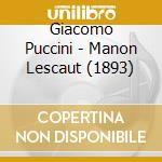 Giacomo Puccini - Manon Lescaut (1893) cd