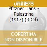 Pfitzner Hans - Palestrina (1917) (3 Cd) cd
