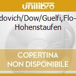 Corelli/Udovich/Dow/Guelfi,Flo-Agnesedi Hohenstaufen cd