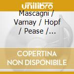 Mascagni / Varnay / Hopf / Pease / Sawallisch - Cavalleria Rusticana cd musicale di MASCAGNI