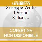Giuseppe Verdi - I Vespri Siciliani (1855) (In Tedesco) cd