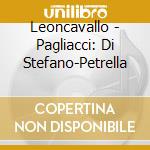 Leoncavallo - Pagliacci: Di Stefano-Petrella cd