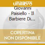 Giovanni Paisiello - Il Barbiere Di Siviglia (2 Cd) cd musicale