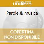 Parole & musica cd musicale