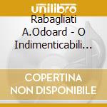 Rabagliati A.Odoard - O Indimenticabili Voci (3 Cd) cd musicale