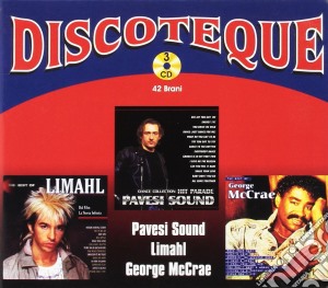 Pavesi Sound / Limah / Greorge McRae - Discoteque: Pavesi Sound, Limah, Greorge McRae (3 Cd) cd musicale di Pavesi Sound, Limah
