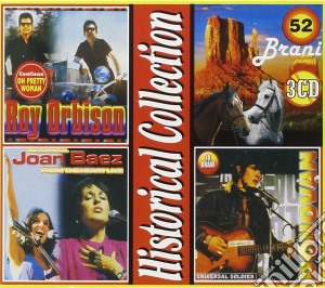 Roy Orbison / Joan Baez / Donovan - Historical Collection: Roy Orbison, Joan Baez, Donovan (3 Cd) cd musicale di Dv More