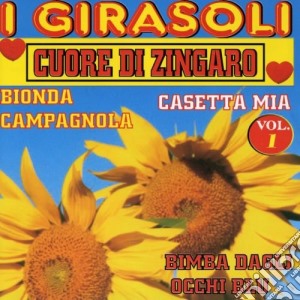 Girasoli (I) - Cuore Di Zingaro Vol.1 cd musicale di Girasoli