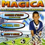 Monelli (I) - Magica La Compilation Dei Campioni cd