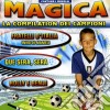 Monelli (I) - Magica La Compilation Dei Campioni cd