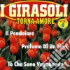Girasoli (I) - Torna Amore cd musicale di Girasoli