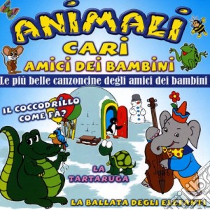 Animali Cari Amici Dei Bambini / Various cd musicale di Artisti Vari