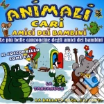 Animali Cari Amici Dei Bambini / Various cd