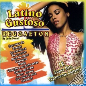 Latino Gustoso Reggaeton - Latin Sound / Various cd musicale di Artisti Vari