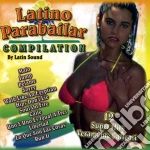 Latino Parabailar Compilation - Latin Sound / Various cd