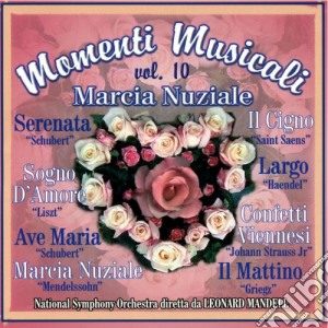 Momenti Musicali: Vol 10 - Marcia Nuziale cd musicale di Artisti Vari
