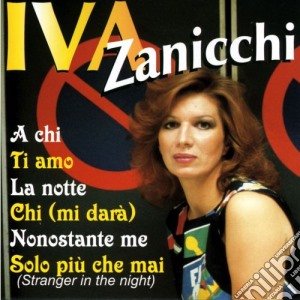 Iva Zanicchi - A Chi cd musicale di Iva Zanicchi