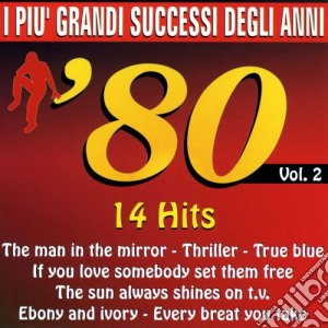 Piu' Grandi Successi Degli Anni '80 (I) Vol.2 / Various cd musicale di Artisti Vari