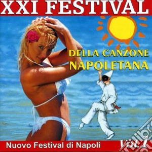 XXI Festival Della Canzone Napoletana Vol 1 / Various cd musicale di Dv More
