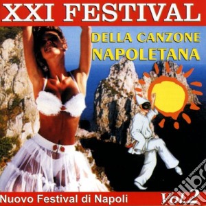 XXI Festival Della Canzone Napoletana Vol 2 / Various cd musicale di Dv More