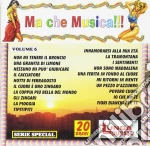 Ma Che Musica !!! Vol.6 / Various cd