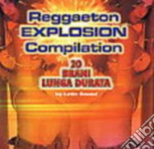 Reggaeton Explosion Compilation - Latin Sound / Various cd musicale di Artisti Vari