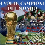 4 Volte Campioni Del Mondo / Various cd