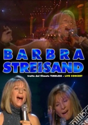 (Music Dvd) Barbra Streisand - Timeless Live Concert (Tratto Dal Filmato) cd musicale