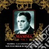 Beniamino Gigli - Mamma Vol.1 cd musicale di Beniamino Gigli