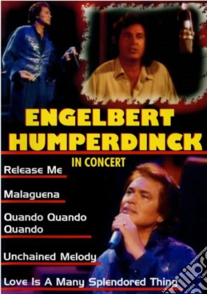 (Music Dvd) Engelbert Humperdinck - In Concert cd musicale