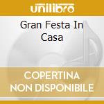 Gran Festa In Casa cd