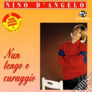 Nino D'Angelo - Nun Tengo Coraggio cd musicale di Nino D'angelo