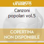 Canzoni popolari vol.5 cd