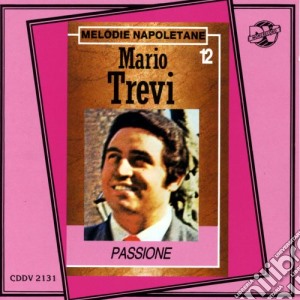 Mario Trevi - Passione cd musicale di Mario Trevi