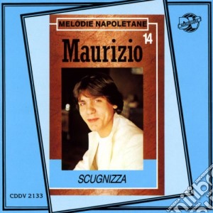 Maurizio - Scugnizza cd musicale di Maurizio