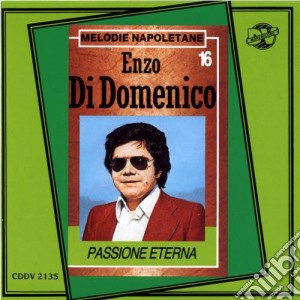Enzo Di Domenico - Passione Eterna cd musicale di Enzo Di Domenico