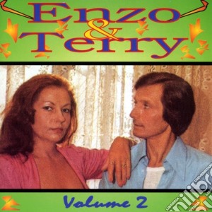 Enzo & Terry - Volume 2 cd musicale di Enzo & Terry