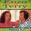 Enzo & Terry - Volume 2 cd musicale di Enzo & Terry