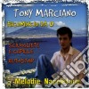 Tony Marciano - Ricomincio Da 0 cd