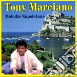 Tony Marciano - Melodie Napoletane