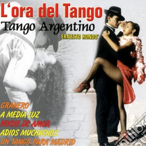 Ernesto Rondo' - L'Ora Del Tango cd musicale di Artisti Vari