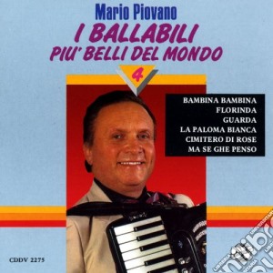 Mario Piovano - I Ballabili Piu' Belli Del Mondo Vol 4 cd musicale di Mario Piovano