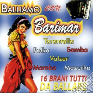 Barimar - Balliamo Con Barimar cd musicale di Artisti Vari