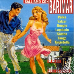 Barimar - Balliamo Con Barimar cd musicale di Barimar