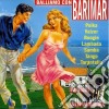 Barimar - Balliamo Con Barimar cd musicale di Barimar