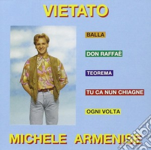 Michele Armenise - Vietato cd musicale di Michele Armenise