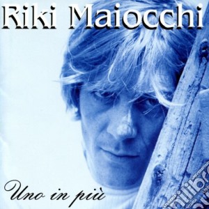 Riki Maiocchi - Uno In Piu' cd musicale di Riki Maiocchi