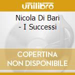 Nicola Di Bari - I Successi cd